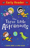 Early Reader: The Three Little Astronauts