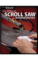 Big Book of Scroll Saw Woodworking (Best of Ssw&c)