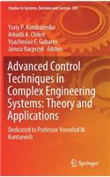 Advanced Control Techniques in Complex Engineering Systems: Theory and Applications