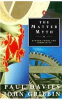 The Matter Myth: Towards Twenty First Century Science (Penguin Press Science)