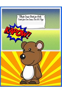 Blank Comic Book for Girls Create Your Own Comics. Over 100 Pages