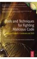 Tools And Techniques For Fighting Malicious Code: Malware Analyst'S Cookbook And Dvd