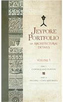 JEYPORE PORTFOLIO of Architectural Details, Volume 1 (Part 1: Copings and Plinths & Part 2: Pillars—Caps and Bases)