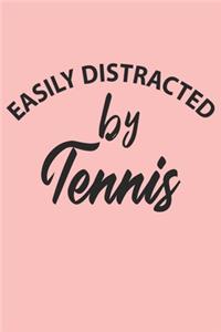 Easily Distracted By Tennis Notebook, Funny Tennis Cute Notebook a Beautiful