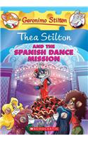 Thea Stilton and the Spanish Dance Mission, Volume 16