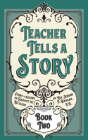 Teacher Tells a Story