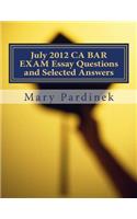 July 2012 CA BAR EXAM Essay Questions and Selected Answers