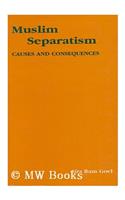 Muslim separatism: causes and consequences