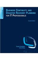 Business Continuity and Disaster Recovery Planning for IT Professionals