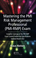 Mastering the PMI Risk Management Professional (Pmi-Rmp) Exam