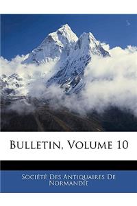 Bulletin, Volume 10