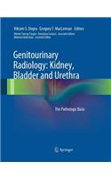 Genitourinary Radiology: Kidney, Bladder and Urethra