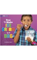 How to Make Ice Cream in a Bag