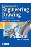 Fundamentals of Engineering Drawing (In First Angle Projection) (For Polytechnics)