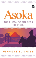Asoka: the Buddhist Emperor