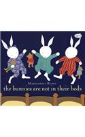Bunnies Are Not in Their Beds