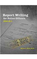 Report Writing for Police Officers (2nd Ed.)