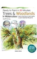 Ready to Paint in 30 Minutes: Trees & Woodlands in Watercolour