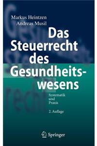 Das Steuerrecht des Gesundheitswesens