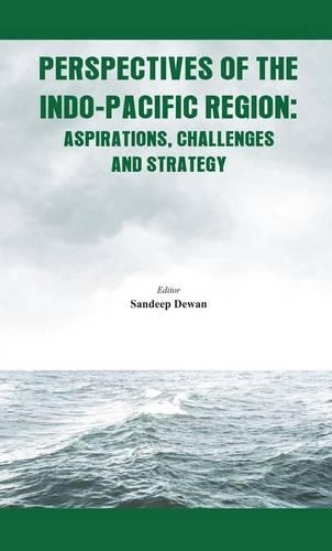 Perspectives of the Indo - Pacific Region