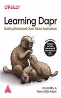 Learning Dapr: Building Distributed Cloud Native Applications (Greyscale Indian Edition)