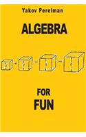 Algebra for Fun