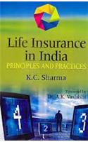 Life Insurance in India: Principles and Practices
