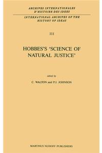 Hobbes’s ‘Science of Natural Justice’