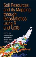 Soil Resources and Its Mapping Through Geostatistics Using R and QGIS (Co-Published With CRC Press,UK)