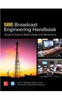 Sbe Broadcast Engineering Handbook: A Hands-On Guide to Station Design and Maintenance