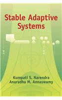 Stable Adaptive Systems