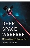 Deep Space Warfare