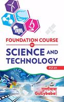FST-01 Foundation Course in Science and Technology