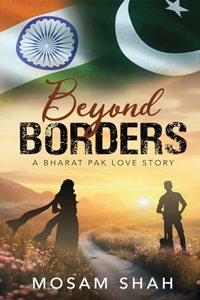 Beyond Borders: A Bharatâ€“Pakistan Love Story