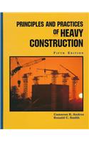 Principles and Practices of Heavy Construction