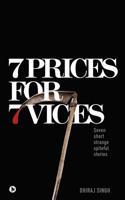 7 Prices for 7 Vices