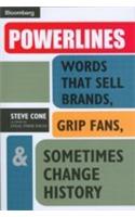 Powerlines (Words That Sell Brands, Grip Fans, & Sometimes Change History)
