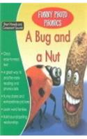 Funny Photo Phonics: A Bug & a Nut