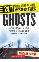 24/7 Science Behind The Scenes Spy Files: Ghosts And Real-Life Ghost Hunters