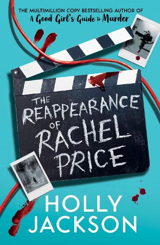 The Reappearance of Rachel Price: A sensational new young adult thriller for 2024 from the award-winning author of the bestselling A Good Girls Guide to Murder.