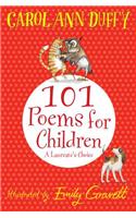 101 Poems for Children Chosen by Carol Ann Duffy: A Laureate's Choice