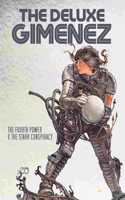 Deluxe Gimenez: The Fourth Power & the Starr Conspiracy