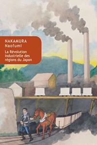 La Revolution Industrielle Des Regions Du Japon