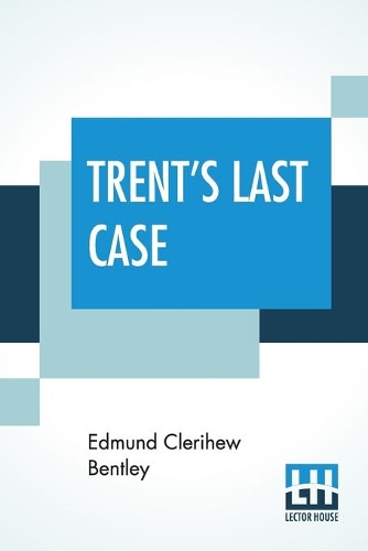 Trent'S Last Case