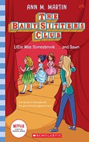 Baby-sitters Club #15: Little Miss Stoneybrook...and Dawn (Netflix Edition)