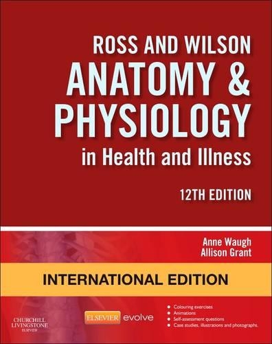 Ross And Wilson Anatomy & Physiology In Health And Illness