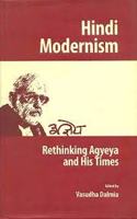 Hindi Modernism: Rethinking Agyeya and His Times (STEDT monograph series) (English and Hindi Edition)