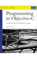 Programming In Objective-C: A Complete Introduction To The Objective-C Language