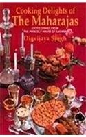 Cooking Delights Of The Maharajas