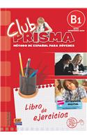 Club Prisma B1 Intermedio-Alto Libro de Ejercicios